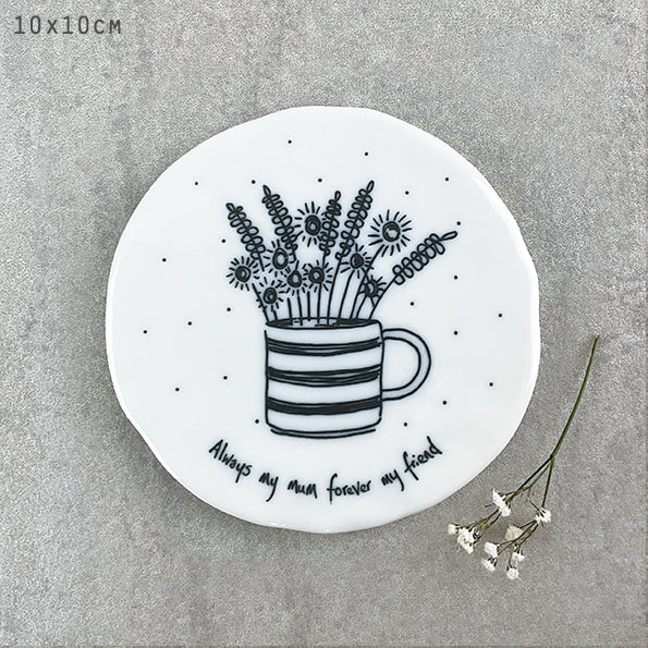 East of India Porcelain Round Coaster - Flowers in Mug - Always My Mum