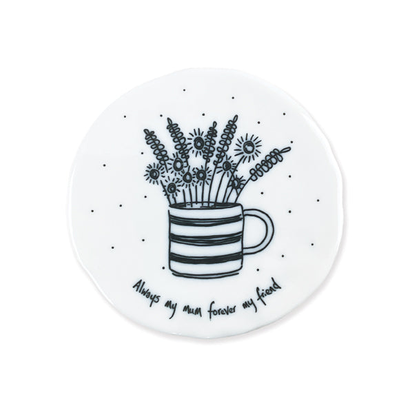 East of India Porcelain Round Coaster - Flowers in Mug - Always My Mum