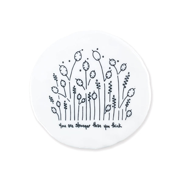 East of India Porcelain Round Coaster - Tall Flowers - You Are Much Stronger