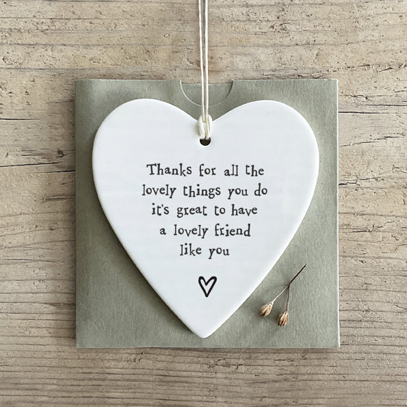 East of India Porcelain Round Hanging Heart -Thanks Lovely Friend