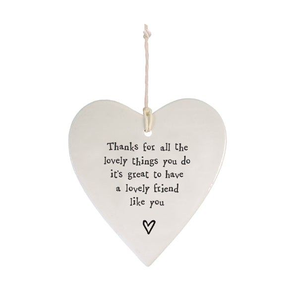 East of India Porcelain Round Hanging Heart -Thanks Lovely Friend