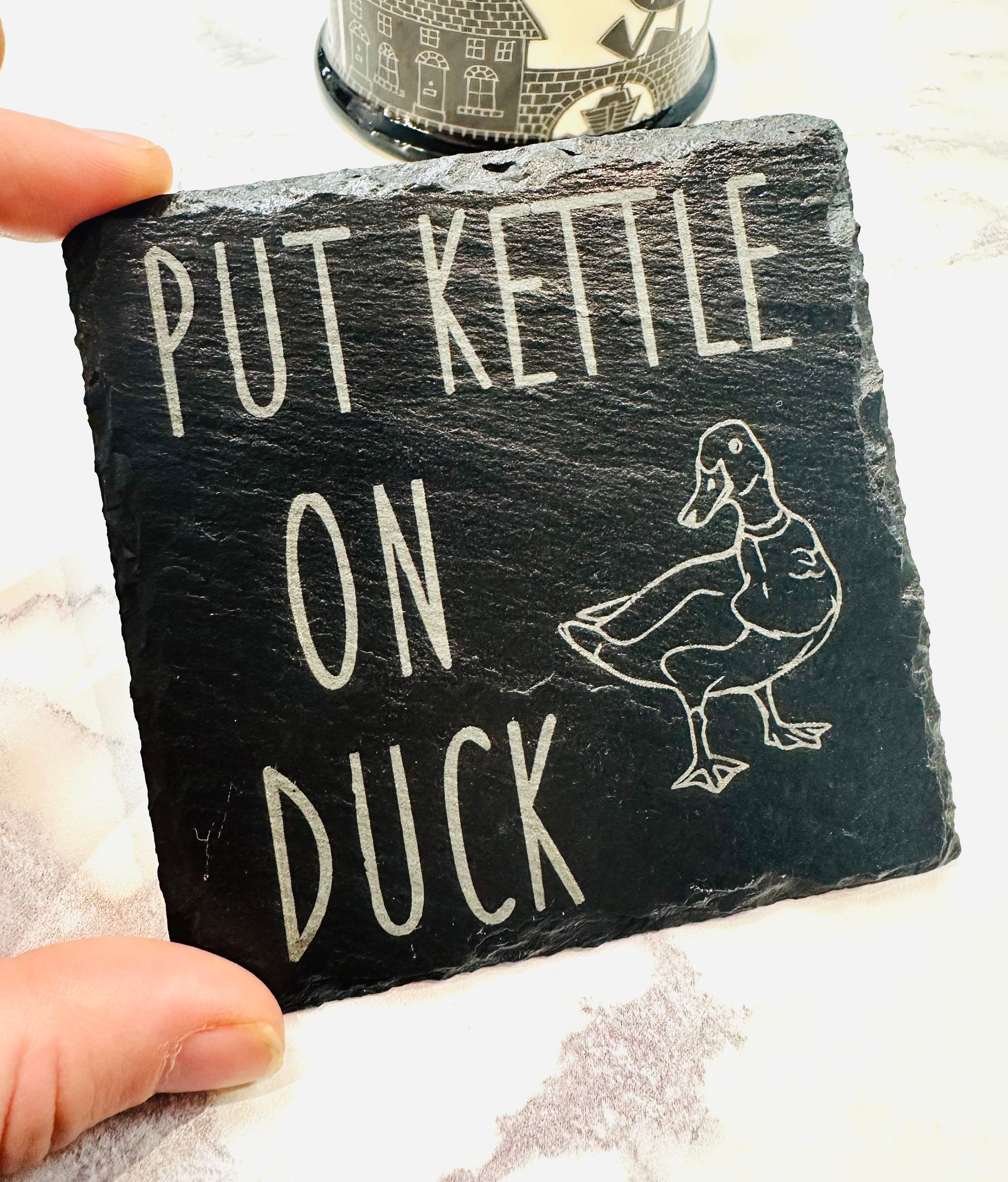 Put Kettle on Duck Slate Coaster