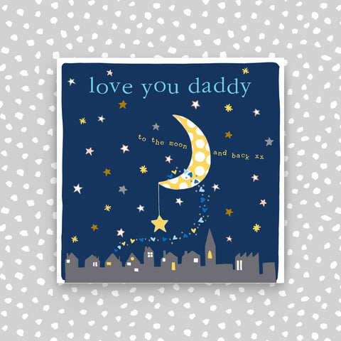 Molly Mae Love You Daddy to The Moon & Back Blank Card