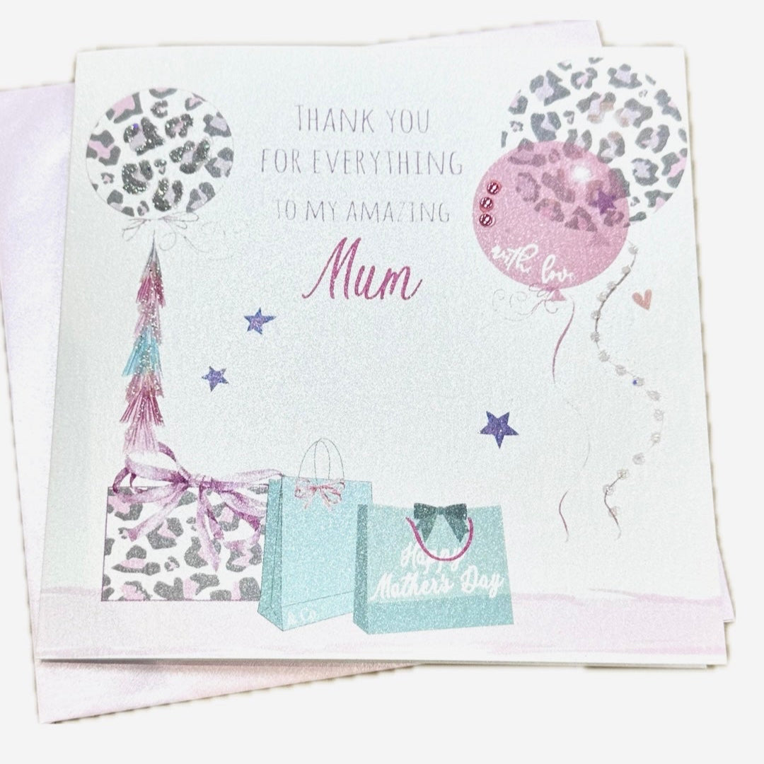 Amazing Mum Thank You for Everything Bags & Balloons Card - White Cotton Cards