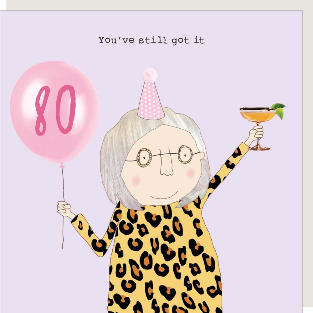 Rosie Made A Thing - Girl 80 Still Got It - Blank Card