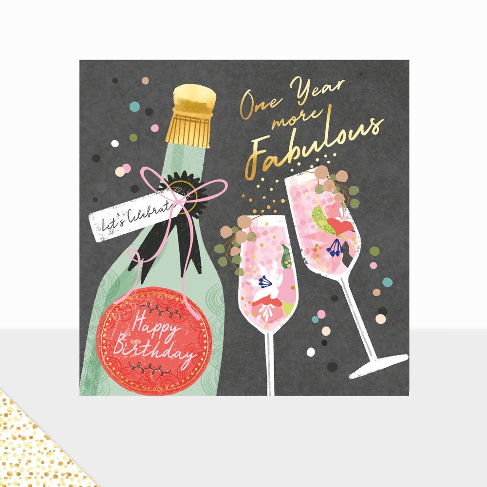 Laura Darrington Aurora Champagne One Year More Fabulous Happy Birthday Card