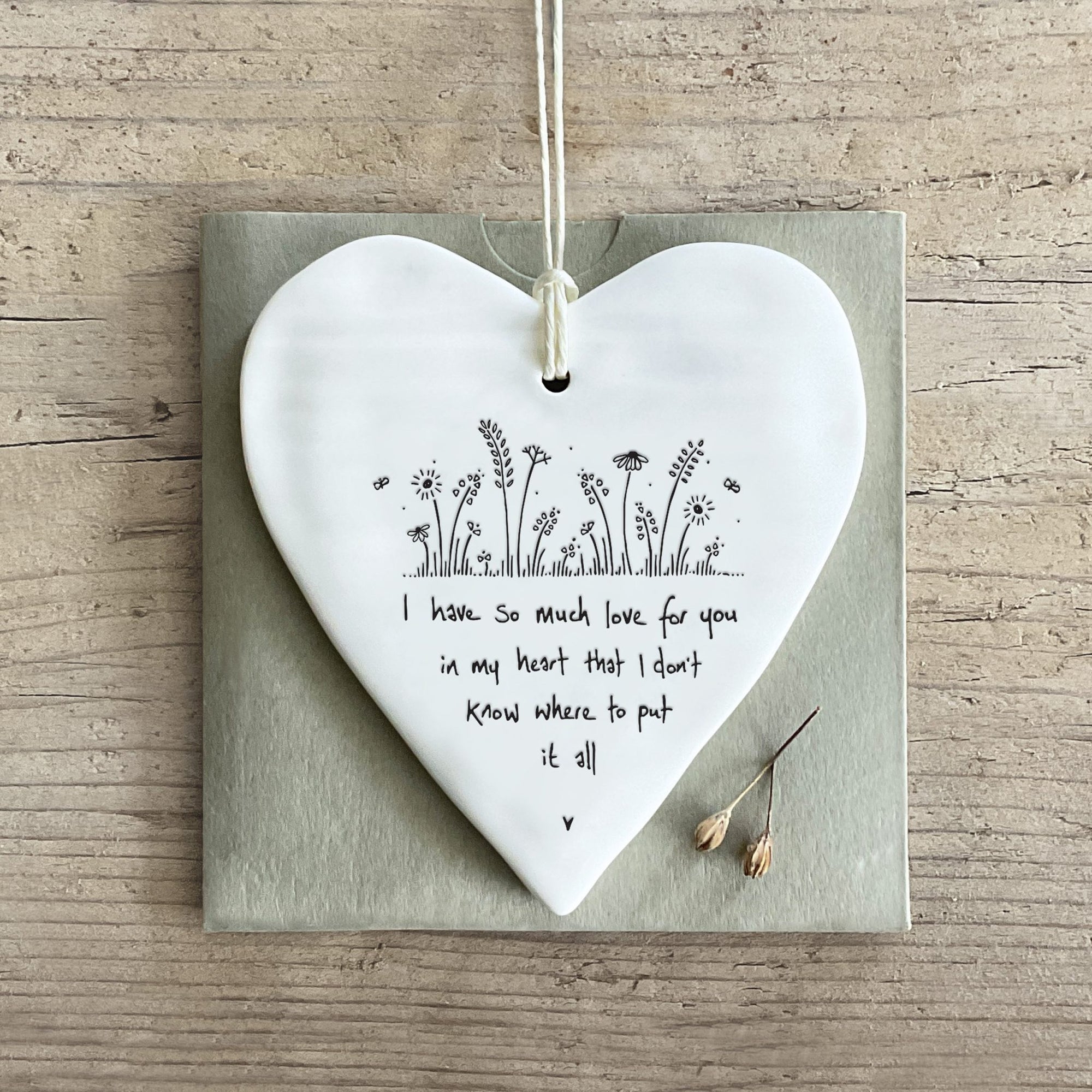 East of India Porcelain Hanging Heart - Have So Much Love For You