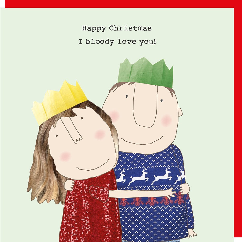 Rosie Made A Thing - Bloody Love You - Blank Christmas Card