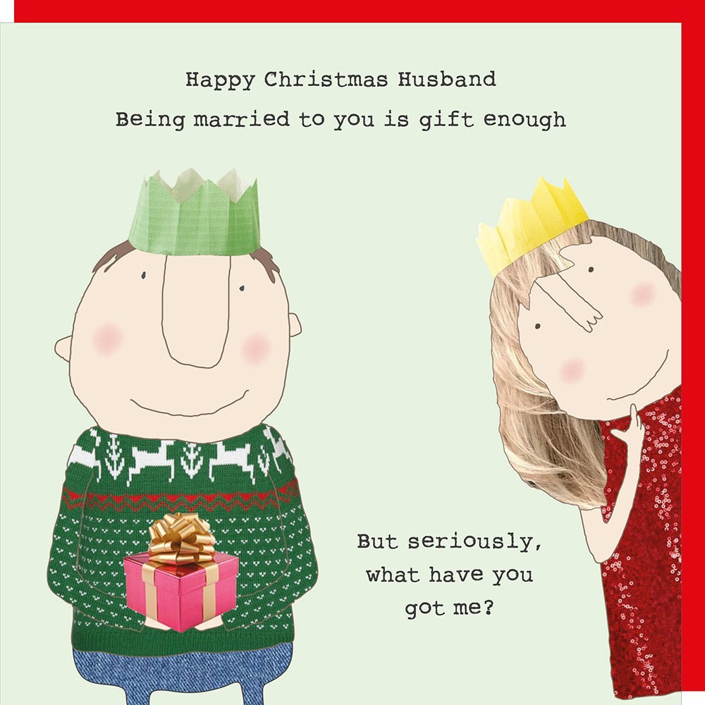 Rosie Made A Thing - Husband Gift Enough - Blank Christmas Card