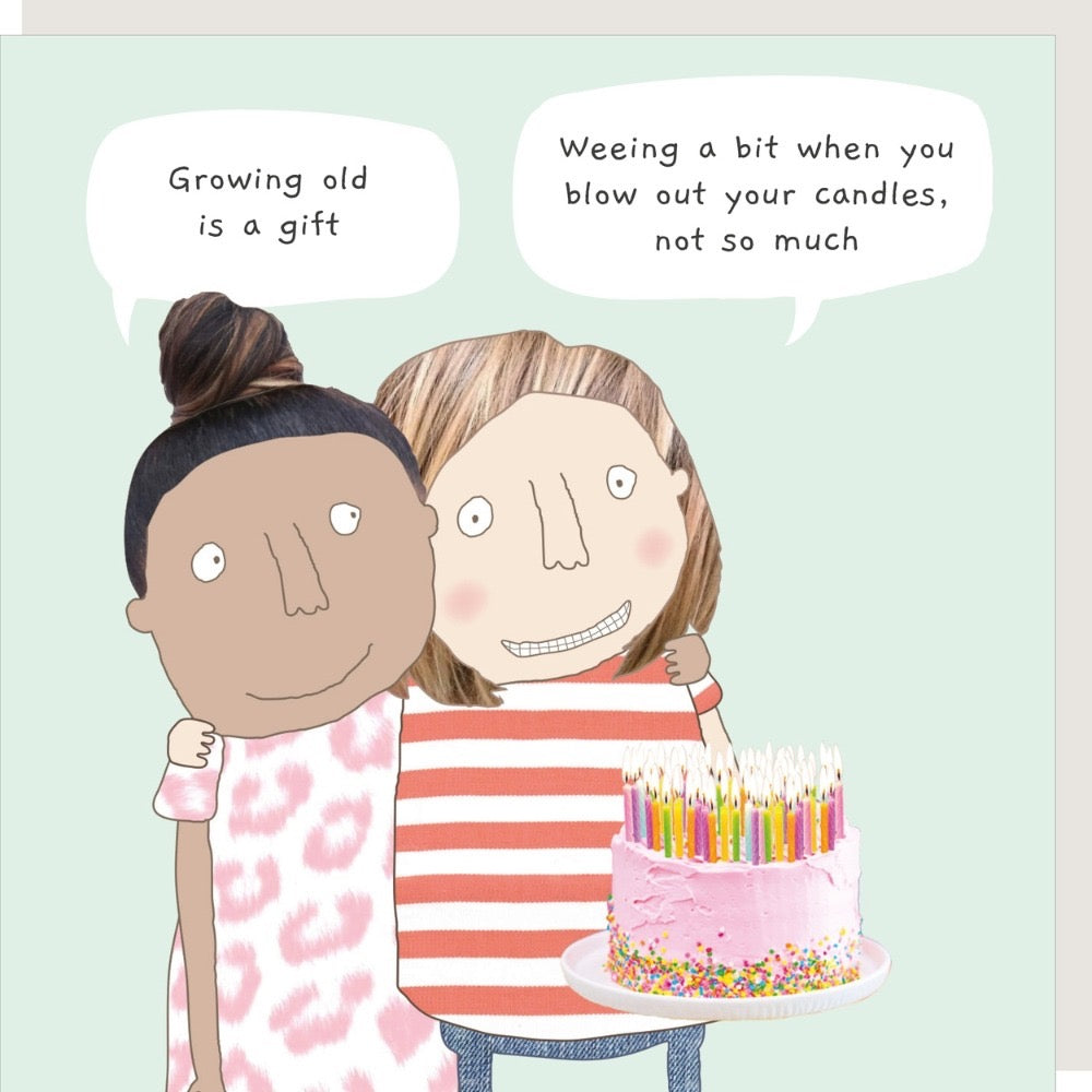 Rosie Made A Thing - Growing Old is A Gift - Birthday Card