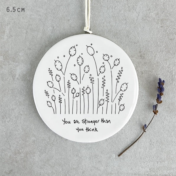 East of India Porcelain Hanging Disc -Tall Flowers - You Are Stronger