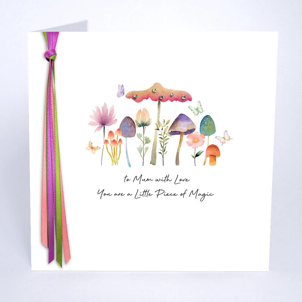 Five Dollar Shake - Mum You are a Little Piece of Magic (Toadstools) Blank Card