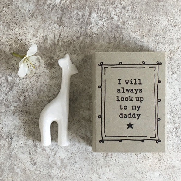 East of India Matchbox - Ceramic Giraffe Ornament - I Will Always Look Up to my Daddy