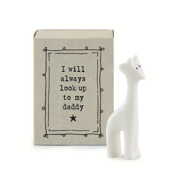 East of India Matchbox - Ceramic Giraffe Ornament - I Will Always Look Up to my Daddy