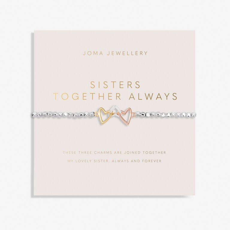 Joma Jewellery Forever Yours Bracelet - "Sisters Together Always"