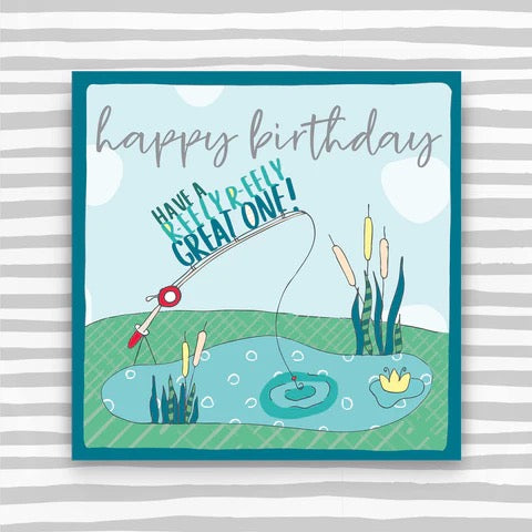 Molly Mae Happy Birthday Have a R-eely Great One Fishing Card