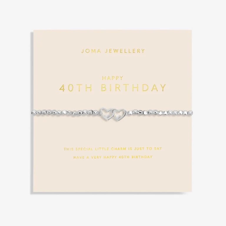 Joma Jewellery - Forever Yours - "Happy 40th Birthday' Bracelet