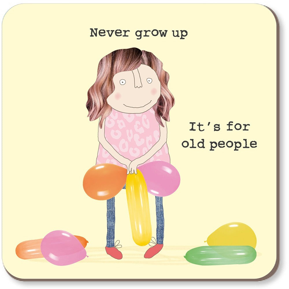 Rosie Made A Thing - Never Grow Up - COASTER