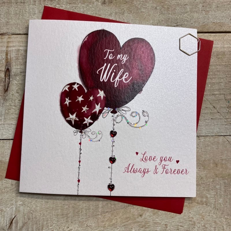 Wife Love You Always & Forever Red Heart Balloons Card - White Cotton Cards