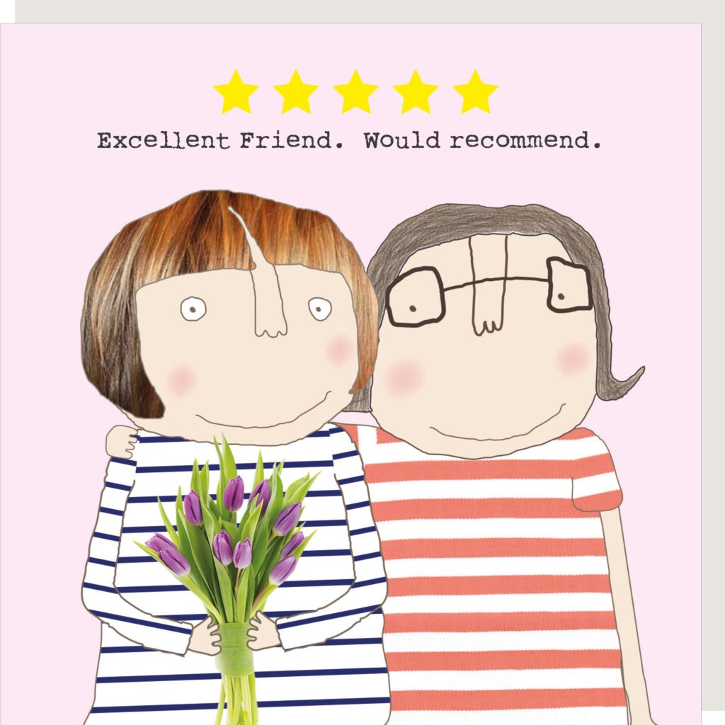 Rosie Made A Thing - Excellent Friend- Blank Card