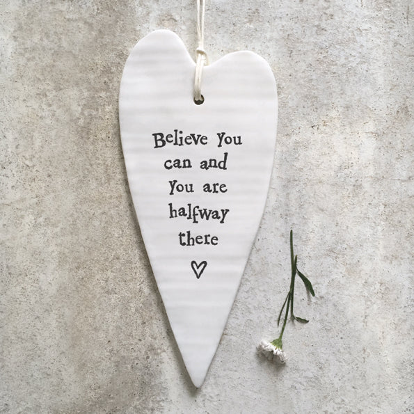 East of India Porcelain Long Hanging Heart -Believe You Can