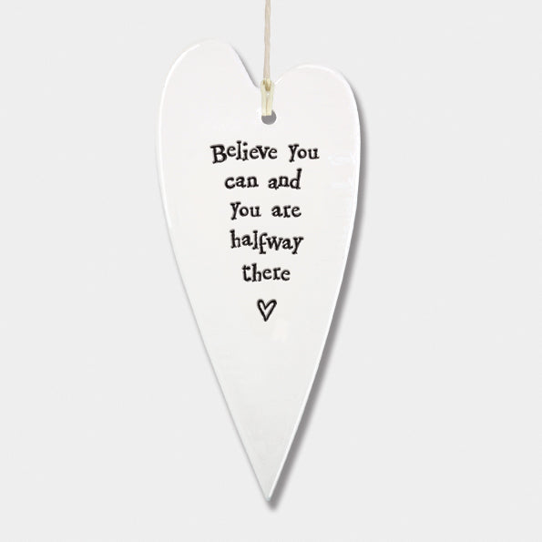East of India Porcelain Long Hanging Heart -Believe You Can