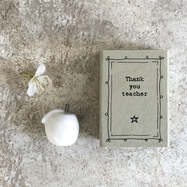 East of India Matchbox - Ceramic Ornament - Thank You Teacher