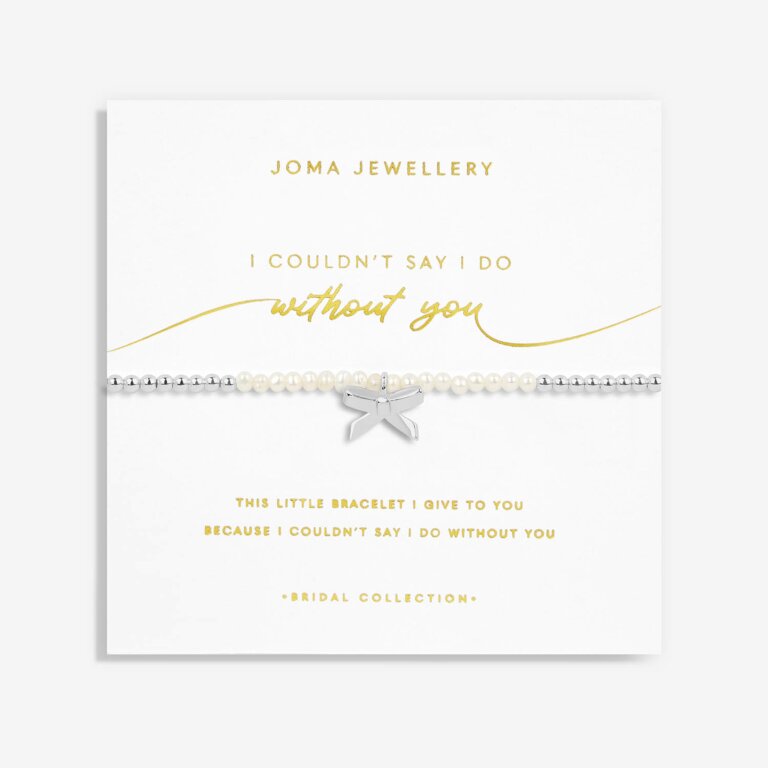 Joma Jewellery Bridal I Couldn't Say I Do Without You Pearl Bracelet