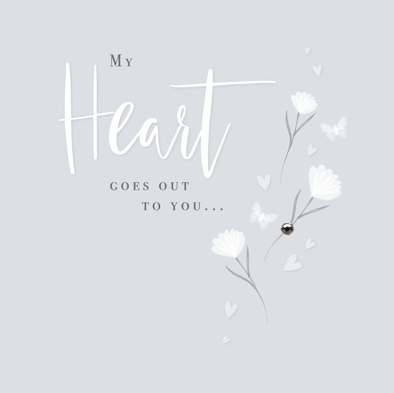 My Heart Goes Out to You Sympathy Blank Card