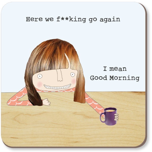 Rosie Made A Thing - Here We Go - COASTER