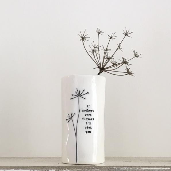 East of India Porcelain Mini Vase - If Mothers Were flowers