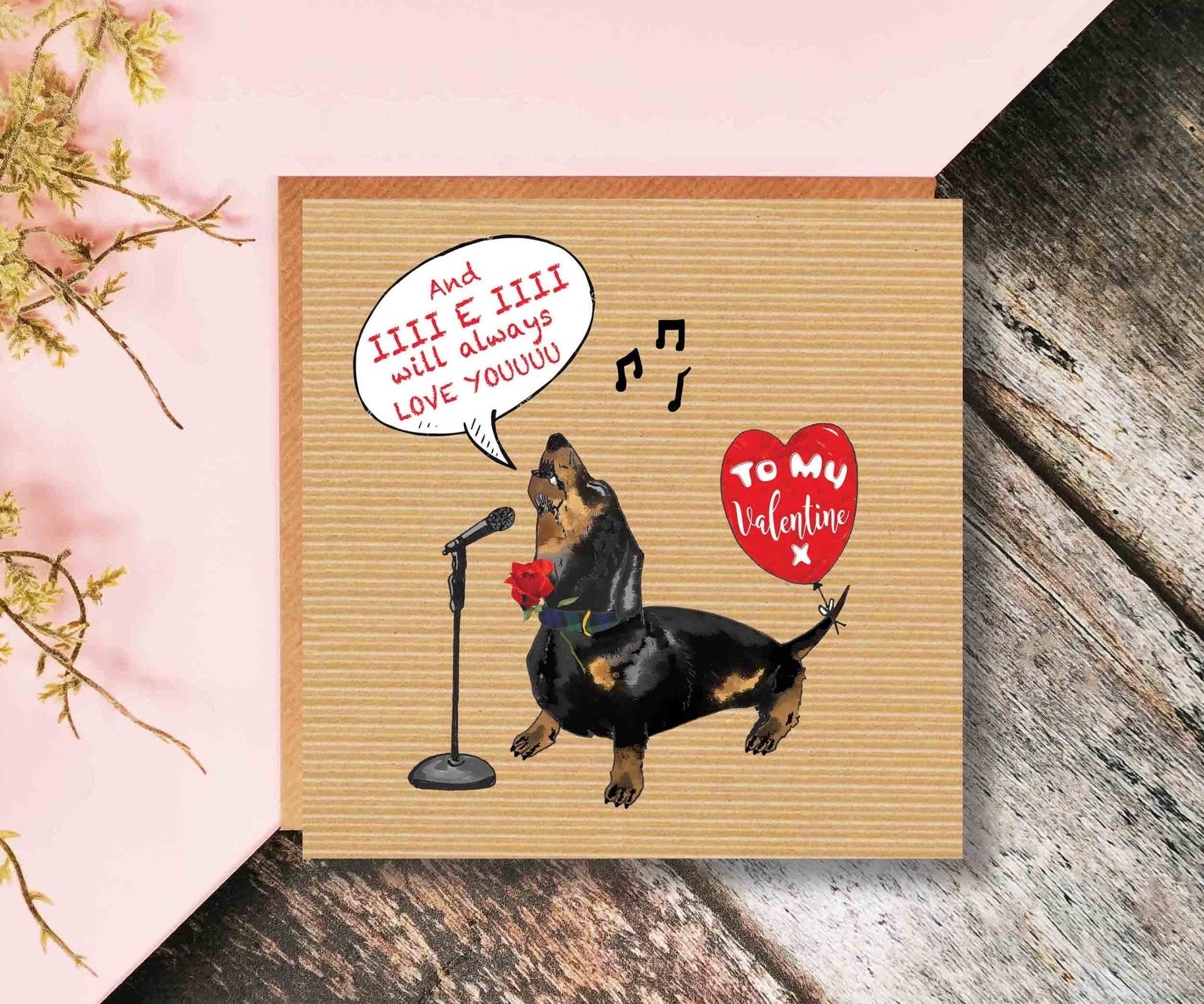 Flying Teaspoons I will Always Love You Sausage Dog Card