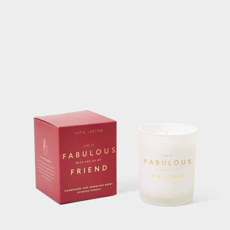 Katie Loxton Sentiment Candle 'Life is Fabulous With You as My Friend' - Champagne & Sparkling Berry