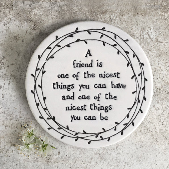 East of India Porcelain Round Leaf Coaster - Friend is the Nicest Thing
