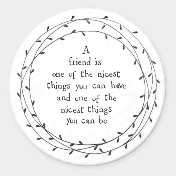East of India Porcelain Round Leaf Coaster - Friend is the Nicest Thing