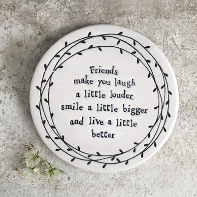 East of India Porcelain Round Leaf Coaster - Friends Make You