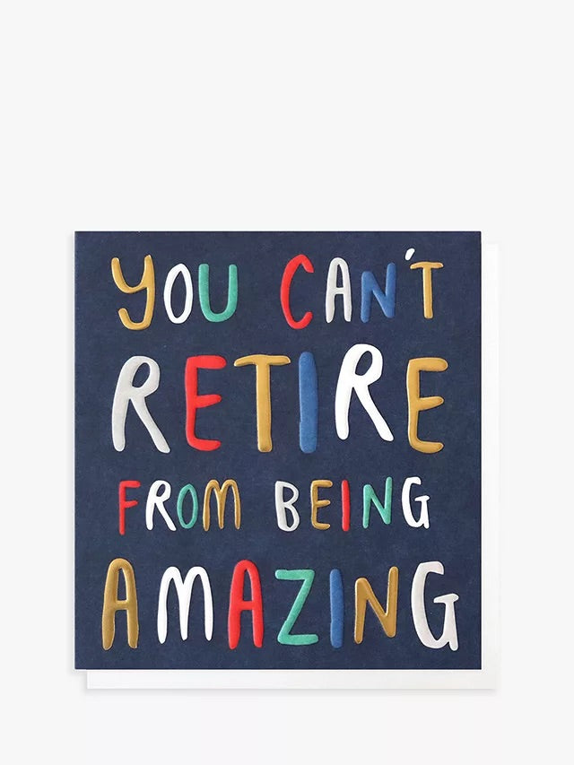 Caroline Gardner You Can't Retire From Being Amazing Card
