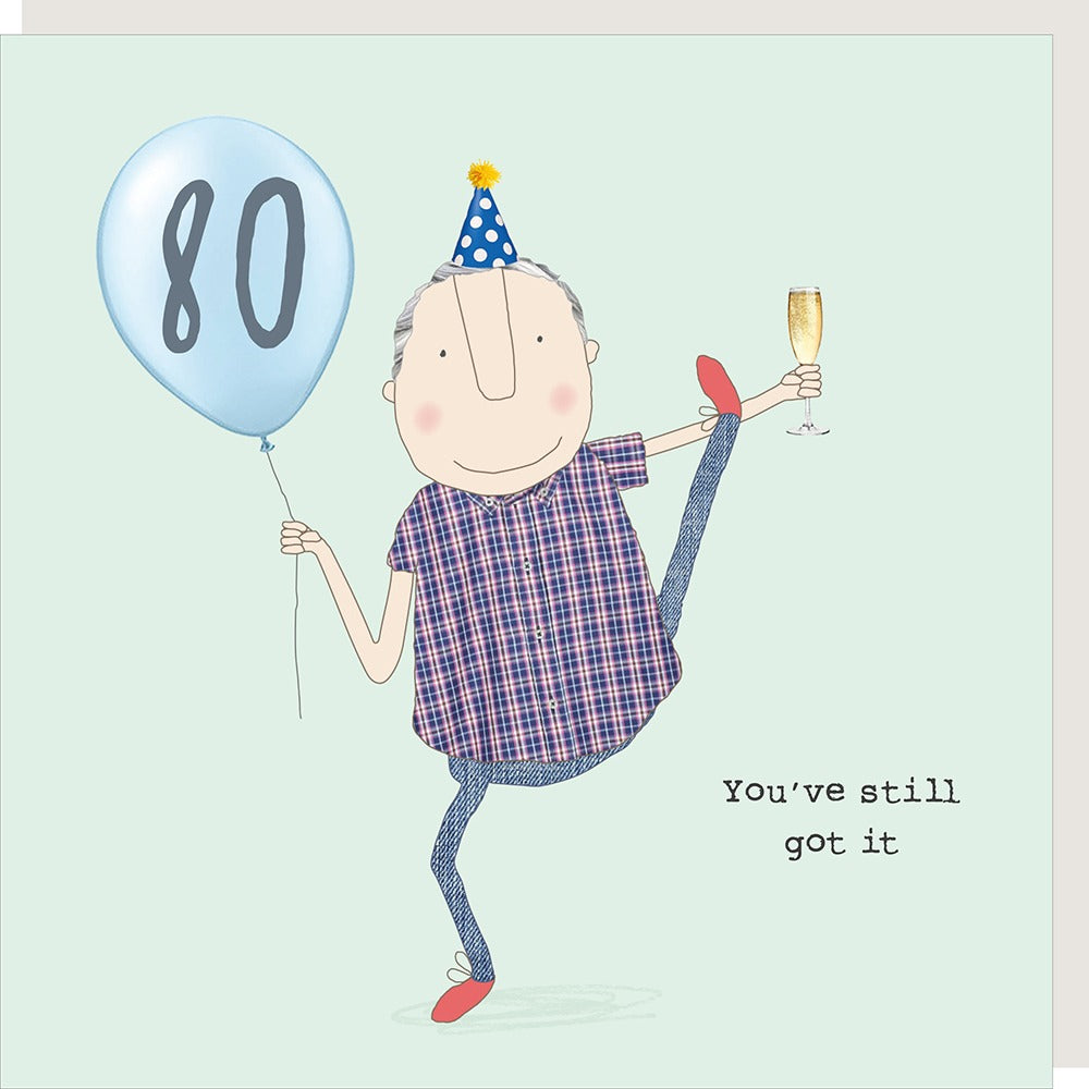 Rosie Made a Thing - Boy 80 Still Got It - Blank Card