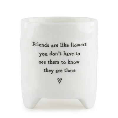 East of India Porcelain Mini Planter - Friends Are Like Flowers