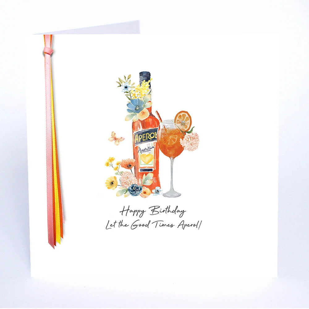 Five Dollar Shake - Let The Good Times Aperol - Birthday Card