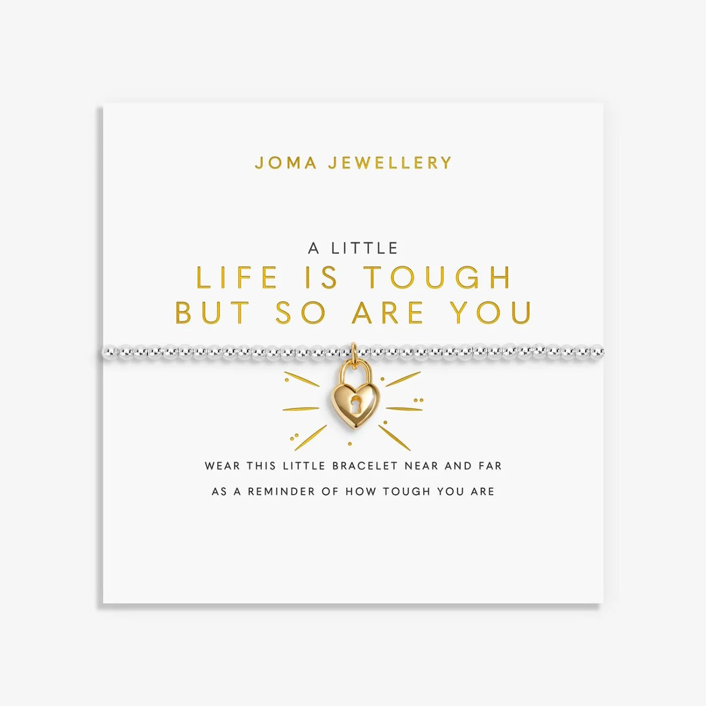 Joma Jewellery - 'A Little Life is Tough But So Are You' Bracelet -Silver/Gold Plating