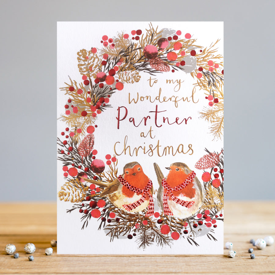 Louise Tiler Robin Wreath To my Wonderful Partner Christmas Card