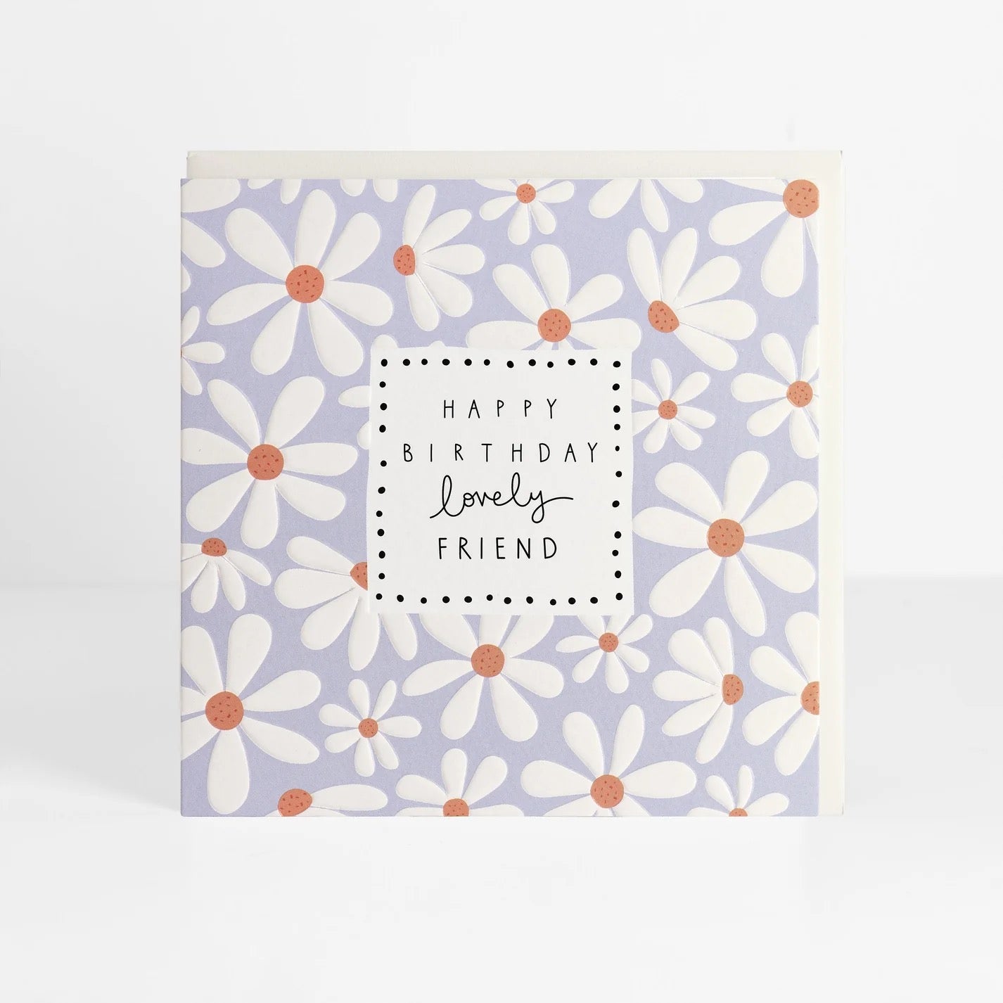 Happy Birthday Lovely Friend - Daisy Print - Card- Belly Button