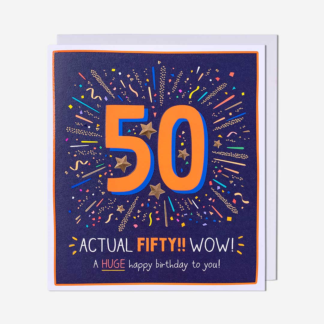 50 Actual Fifty Wow Birthday Card- Pigment