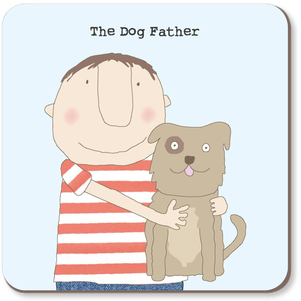 Rosie Made A Thing - Dog Father - Coaster