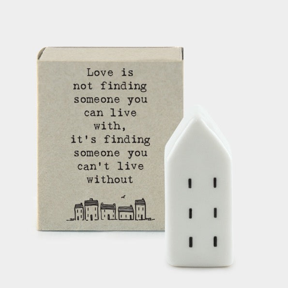 East of India Matchbox - Ceramic House Ornament - Love is not Finding