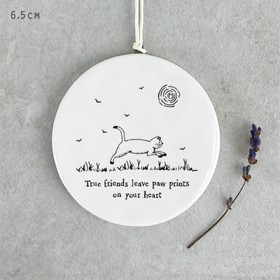 East of India Porcelain Round Hanging Disc - Cat - True Friends Leave Pawprints