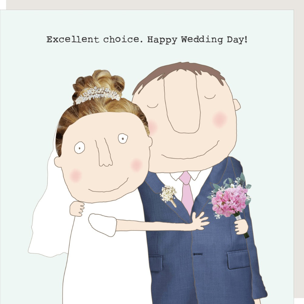 Rosie Made A Thing  - Excellent Choice Happy Wedding Day - Blank Card