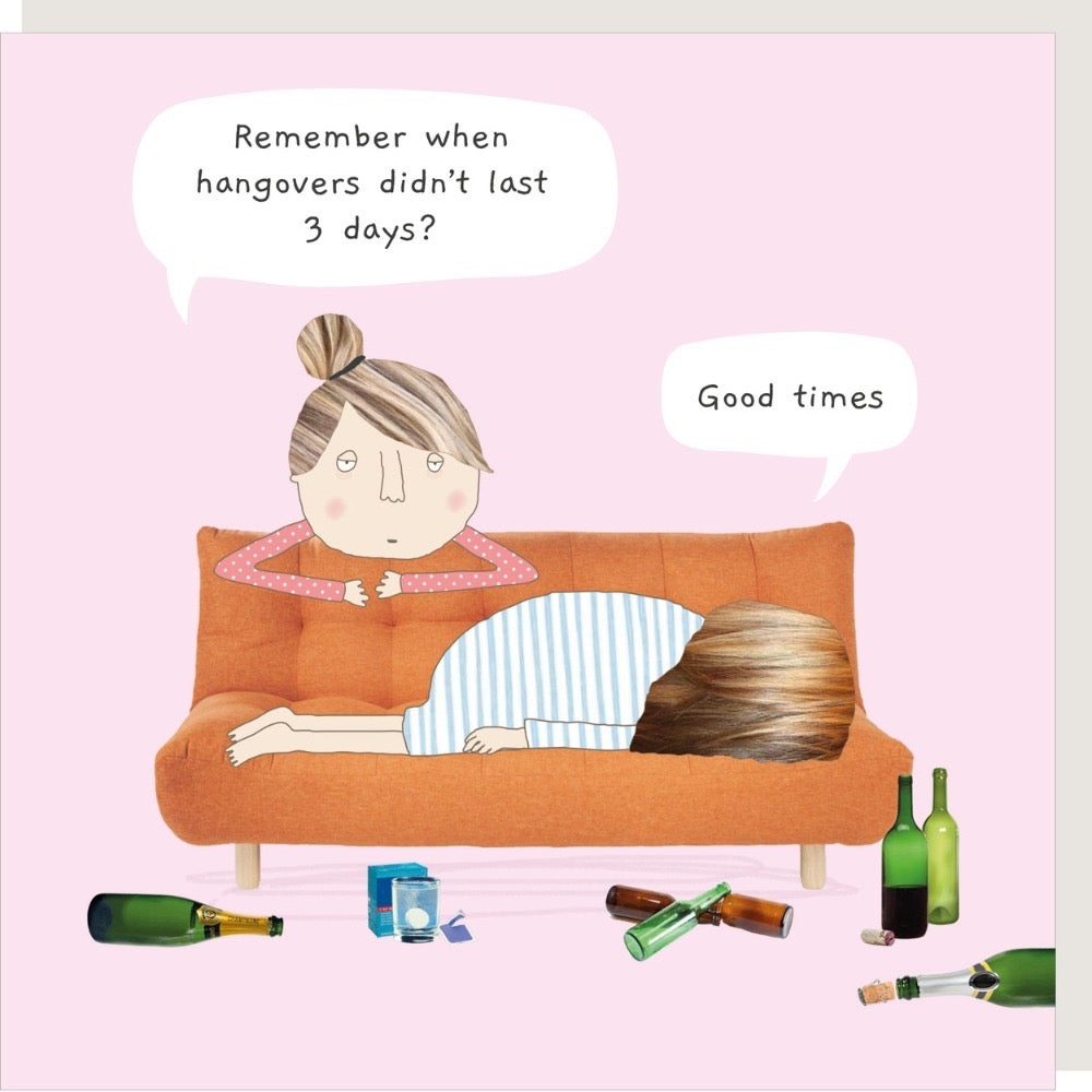 Rosie Made A Thing  - Good Times Hangover - Birthday Card