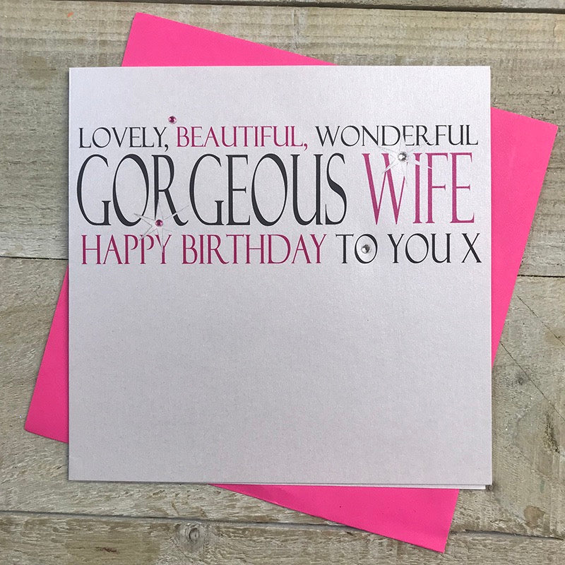 White Cotton Cards - Lovely, Beautiful, Wonderful Wife Birthday Card
